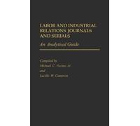 Lucille W. Cameron Mic Labor and Industrial Relations Journa (Copertina rigida)