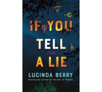 Lucinda Berry If You Tell a Lie (Tascabile)
