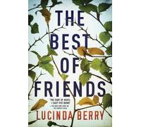 Lucinda Berry The Best of Friends (Tascabile)