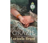 Lucinda Brant Le loro grazie (Copertina rigida) I Roxton, I Primi Anni
