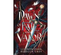 Lucinda Dark Rebecca Grey Dawn of Fate & Valor (Tascabile)