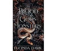 Lucinda Dark The Blood of Gods and Monsters (Copertina rigida)