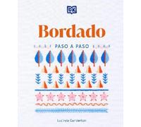 Lucinda Gandert Bordado paso a paso (Embroidery Stitches Step-by-Ste (Tascabile)