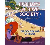 Lucinda Gosling Holidays and High Society (Tascabile)