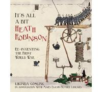 Lucinda Gosling It's All a Bit Heath Robinson (Tascabile)