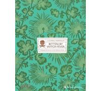 Lucinda Hawksley – Bitten by Witch Fever: Wallpaper & Arsenic – Copertina rigida