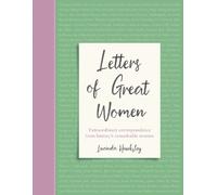Lucinda Hawksley Letters of Great Women (Copertina rigida)