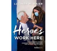 Lucinda M. Baier Heroes Work Here (Copertina rigida)