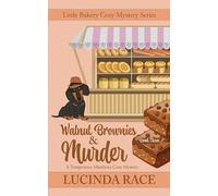 Lucinda Race Walnut Brownies and Murder (Tascabile) Little Bakery Cozy Mystery