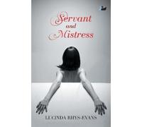 Lucinda Rhys-Evans Servant and Mistress (Tascabile)