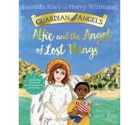 Lucinda Riley Harry Whittaker Alfie and the Angel of Lost Things (Tascabile)
