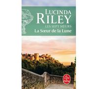 Lucinda Riley Les sept soeurs 05: La soeur de la lune (Tascabile)