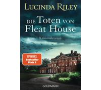 Lucinda Riley S Die Toten von Fleat House: Ein atmosphärischer Krimi (Tascabile)
