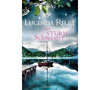 Lucinda Riley Sonj Die Sturmschwester: Roman (Die sieben Schwestern, (Tascabile)