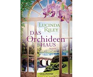 Lucinda Riley Sonja Hauser Das Orchideenhaus: Roman (Tascabile)