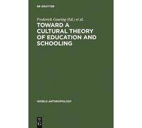 Lucinda Sangree Toward a Cultural Theory of Education and Sch (Copertina rigida)
