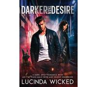 Darker Than Desire: A Dark, Spicy Romance with an FTM Trans Male Hero and Deadly Obsession