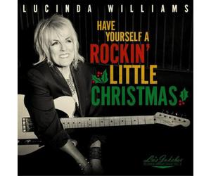 Lucinda William Lu's Jukebox: Have Yourself a Rockin' Little Christmas With Luci