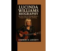 Lucinda Williams Biography: The Voice That Cut Through Silence- A Legacy of Truth, Fire, and Song