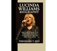 Lucinda Williams Biography: The Voice That Cut Through Silence- A Legacy of Truth, Fire, and Song