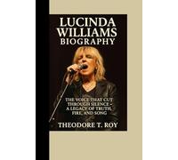 Lucinda Williams Biography: The Voice That Cut Through Silence- A Legacy of Truth, Fire, and Song