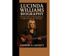 Lucinda Williams Biography: The Voice That Cut Through Silence- A Legacy of Truth, Fire, and Song