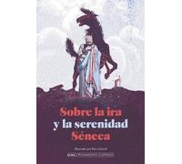 Sobre la ira y la serenidad