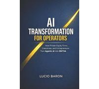 Lucio Baron AI Transformation for Operators (Tascabile)