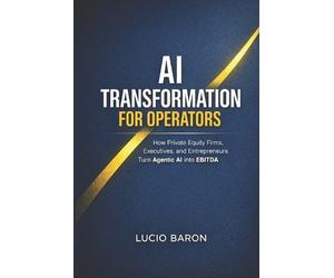Lucio Baron AI Transformation for Operators (Tascabile)