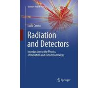 Lucio Cerrito Radiation and Detectors (Tascabile) Graduate Texts in Physics