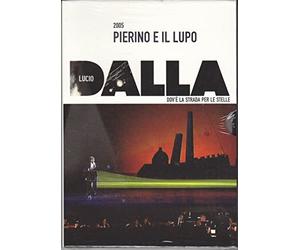 LUCIO DALLA - 2005 PIERINO E IL LUPO - DOV'E' LA STRADA PER LE STELLE