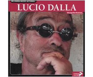 Lucio Dalla. Discografia illustrata. Ediz. illustrata