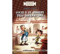 Lucio e le miniere dell'imperatore