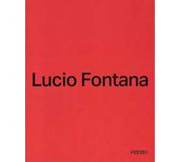 Lucio Fontana. Ediz. italiana e inglese