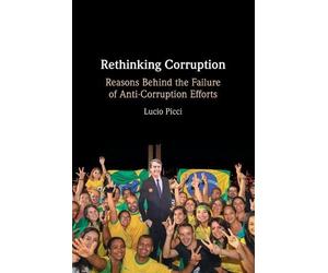 Lucio Picci Rethinking Corruption (Tascabile)