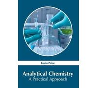 Lucio Price Analytical Chemistry: A Practical Approach (Copertina rigida)