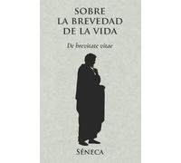 Lucius Annaeus Seneca De la brevedad de la vida (Tascabile)