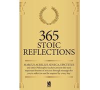 Lucius Annaeus Seneca Epictetus Epictetus Marcus Au 365 Stoic Refle (Tascabile)