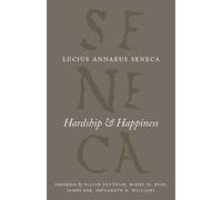 Lucius Annaeus Seneca Hardship and Happiness (Tascabile)