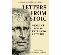 Lucius Annaeus Seneca Letters from a Stoic (Tascabile)