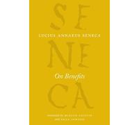 Lucius Annaeus Seneca On Benefits (Tascabile)