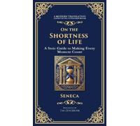 Lucius Annaeus Seneca On the Shortness of Life (Copertina rigida)