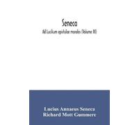 Lucius Annaeus Seneca Richard Seneca; Ad Lucilium epistulae morales (Tascabile)