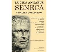 Lucius Annaeus Seneca Seneca Luciu Lucius Annaeus Seneca Stoicism C (Tascabile)
