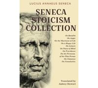 Lucius Annaeus Seneca Seneca Stoicism Collection (Tascabile)