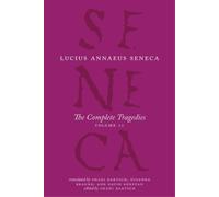 Lucius Annaeus Seneca The Complete Tragedies, Volume 2 (Copertina rigida)
