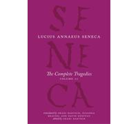 Lucius Annaeus Seneca The Complete Tragedies, Volume 2 (Copertina rigida)