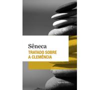 Lucius Annaeus Seneca Tratado sobre a clemência (edição de bolso) (Tascabile)