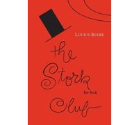 Lucius Beebe The Stork Club Bar Book (Tascabile)