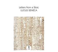 Lucius Seneca Seneca, Lucius Letters from a Stoic (Tascabile) Collins Classics